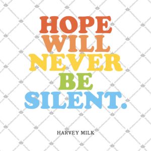 Hope Will Never Be Silent LGBT 2