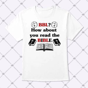 How About You Read The Bible BBL 1
