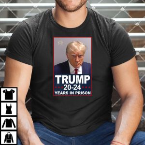 Trump 2024 Years In Prison Mugshot Election Election