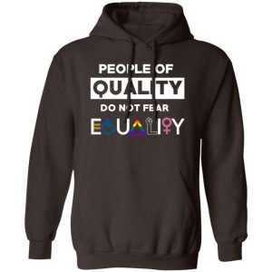 People Of Quality Do Not Fear Equality LGBT 2