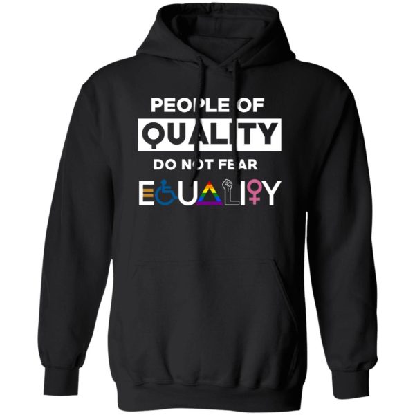 People Of Quality Do Not Fear Equality 1