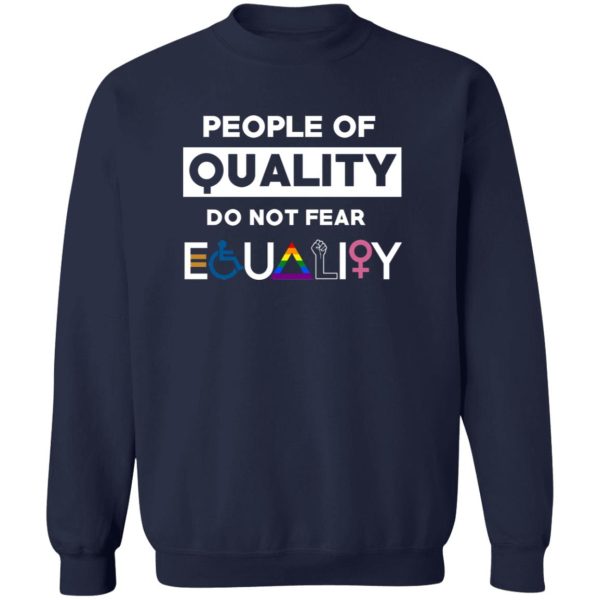 People Of Quality Do Not Fear Equality 6