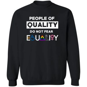 People Of Quality Do Not Fear Equality 16