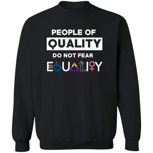 People Of Quality Do Not Fear Equality 5