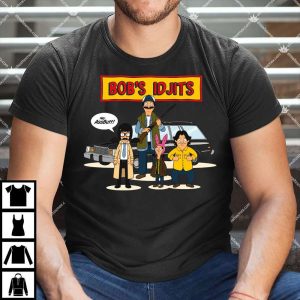 Bob's Idjits Bob's Burgers Meme Shirt