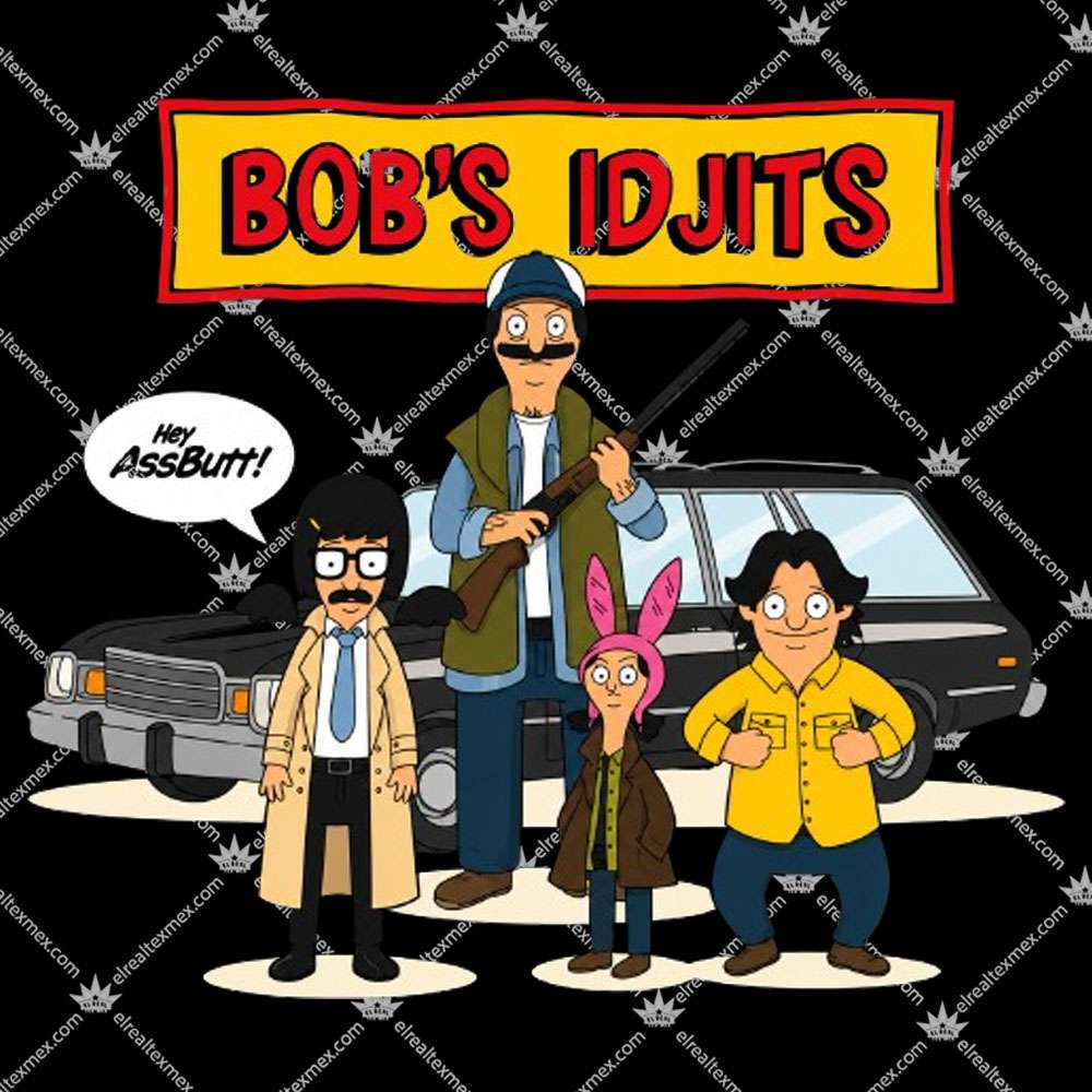 Bob's Idjits Bob's Burgers Meme 2 Bob's Idjits Bob's Burgers Meme TShirt