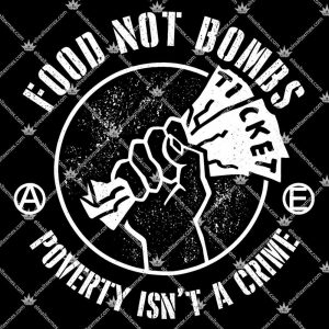Food Not Bombs Ticket - Poverty Isn't A Crime 3 Food Not Bombs Ticket - Poverty Isn't A Crime Tshirt