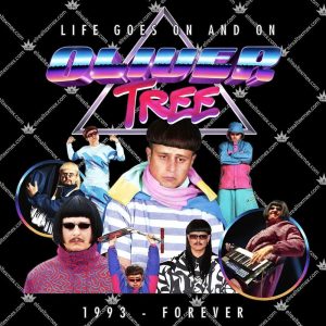 Life Goes On And On Oliver Tree 3 Life Goes On And On Oliver Tree TShirt