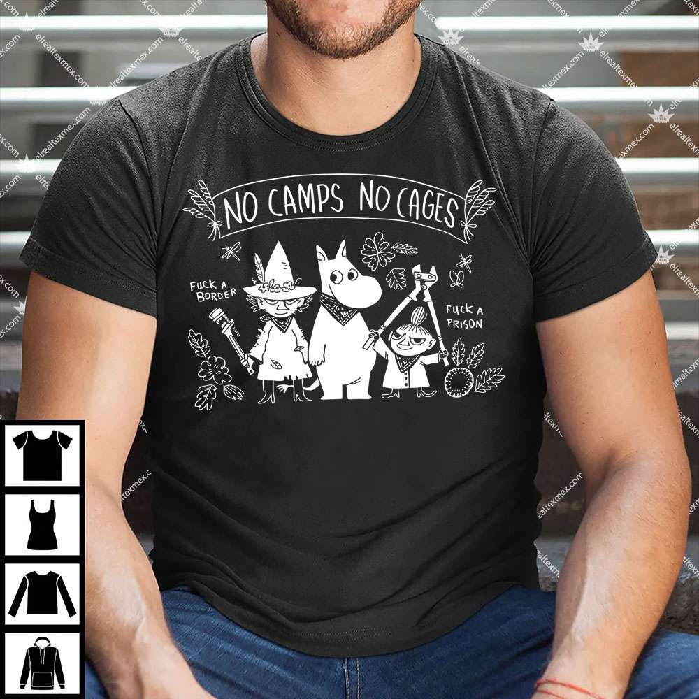 No Camps No Cages - Fuck A Border Fuck a Prison 1 No Camps No Cages - Fuck A Border Fuck a Prison Shirt