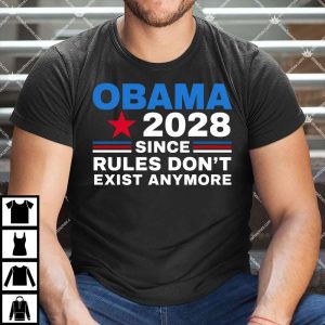 Obama 2028 Since Rulers Don't Exist Anymore Shirt