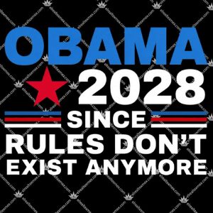 Obama 2028 Since Rulers Don't Exist Anymore 3 Obama 2028 Since Rulers Don't Exist Anymore TShirt