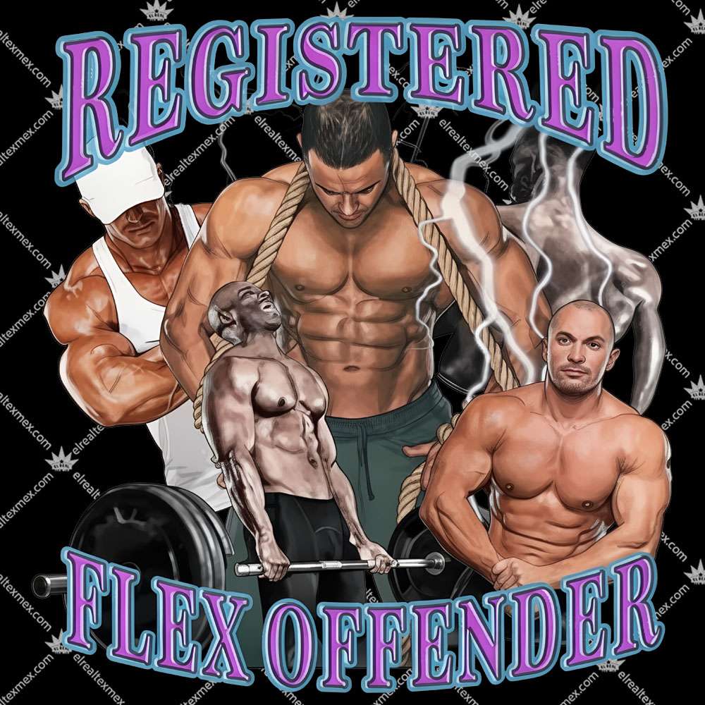 Registered Flex Offender 2 Registered Flex Offender Tshirt