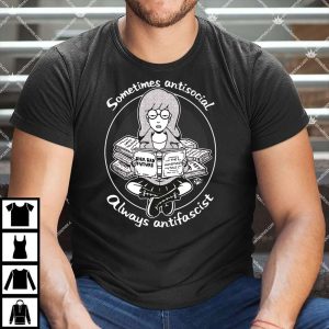 Sometimes Antisocial Always Antifascist Shirt