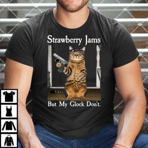 Strawberry Jams But My Glock Don't Shirt
