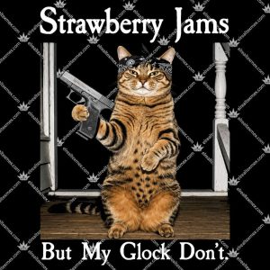 Strawberry Jams But My Glock Don't 3 Strawberry Jams But My Glock Don't TShirt