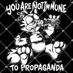 You Are Not Immune To Propaganda 3 You Are Not Immune To Propaganda Tshirt