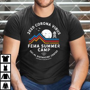 2020 Corona Virus FEMA Summer Camp T Shirt