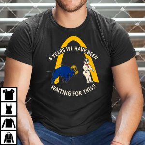 HOME 95 8 Years We Have Been Waiting For This T Shirt