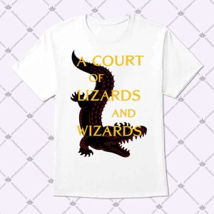 A Court Of Lizards And Wizards T Shirt