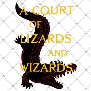 A Court Of Lizards And Wizards 5 A Court Of Lizards And Wizards T Shirts