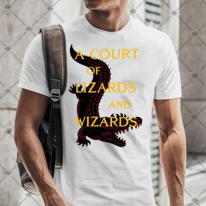A Court Of Lizards And Wizards 4 A Court Of Lizards And Wizards TShirt