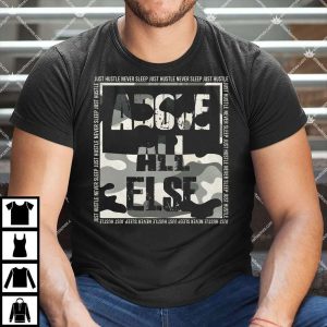 Above All Else Just Hustle Never Sleep Shirt