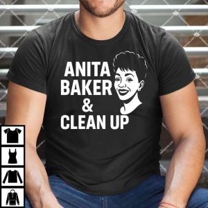 Anita Baker & Clean Up Shirt