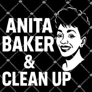 Alternative view of Anita Baker & Clean Up