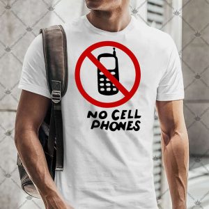 Anti Cell Phones | Anti Smart Phone 5 Anti Cell Phones Shirts