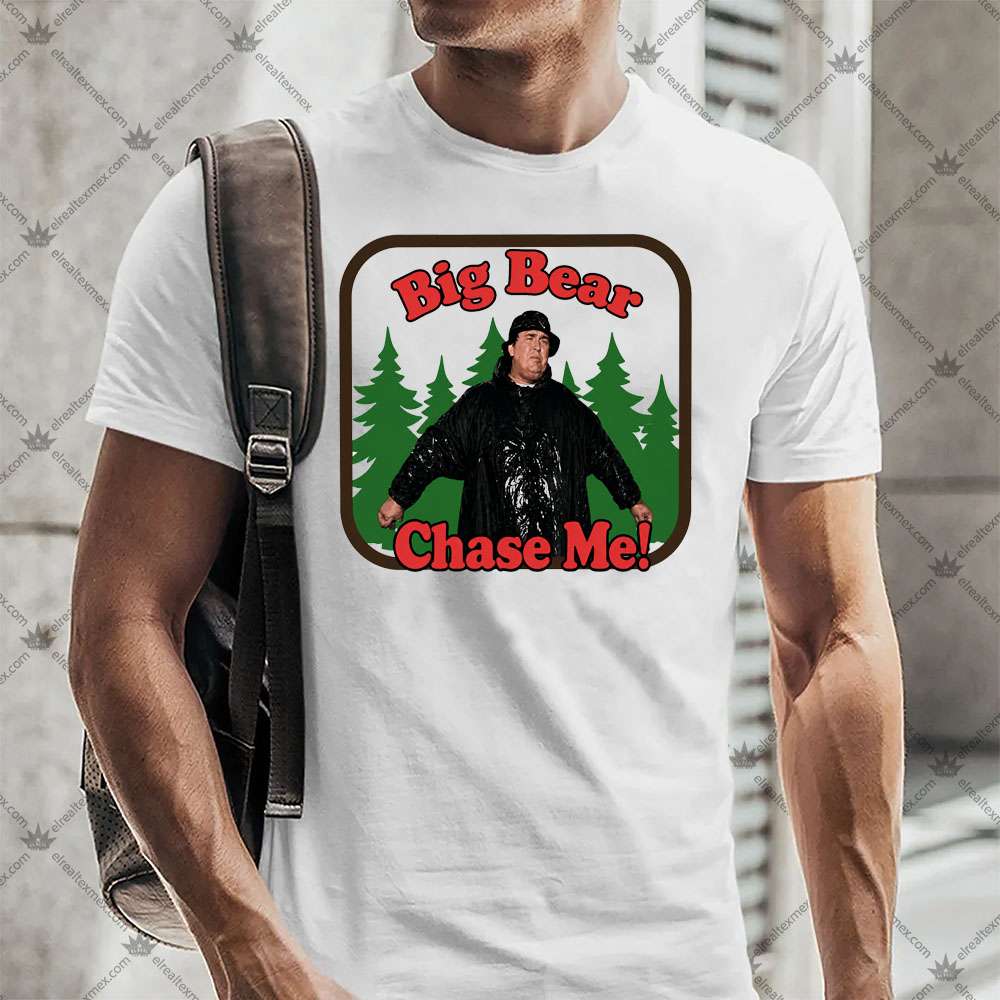 Big Beer Chase Me - The Great Outdoors 2 Big Beer Chase Me T-Shirt