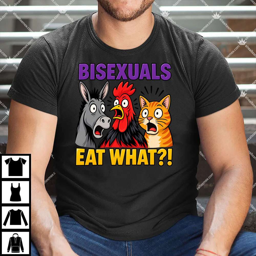Bisexuals Eat What? Funny LGBTQ Animal Reaction 1 Bisexuals Eat What Funny LGBTQ Animal Reaction T Shirt