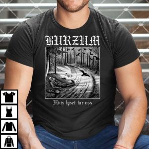 Burzum Hvis Lyset Tar Oss T Shirt