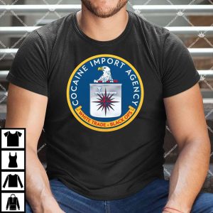 CIA Cocaine Import Agency T Shirt