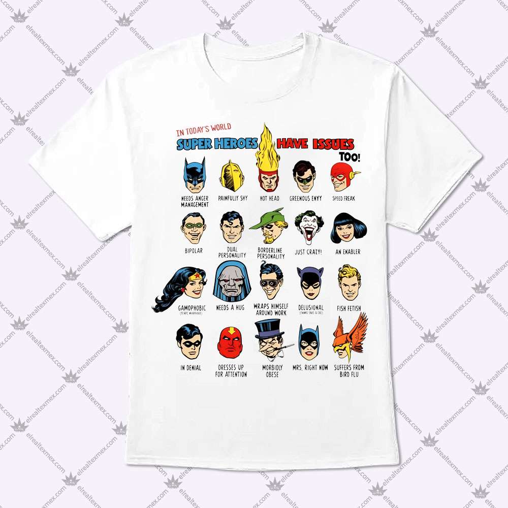 DC Comics Super Heroes Have Issues Too 1 DC Comics Super Heroes Have Issues Too T Shirt