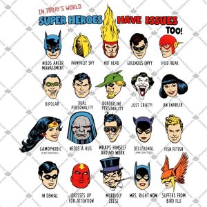DC Comics Super Heroes Have Issues Too 5 DC Comics Super Heroes Have Issues Too T Shirts