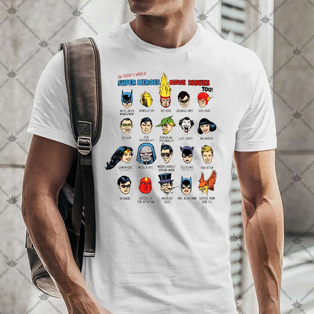 DC Comics Super Heroes Have Issues Too 2 DC Comics Super Heroes Have Issues Too TShirt