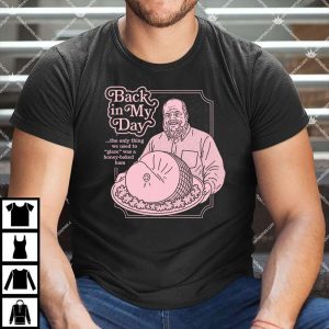 Doughboys Back In My Day T Shirt