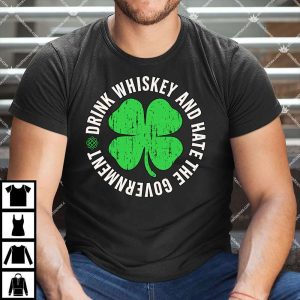 Drink Whiskey And Hate The Government T Shirt