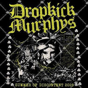 Dropkick Murphys Summer Of Discontent 2025 3 Dropkick Murphys Summer Of Discontent 2025 TShirt