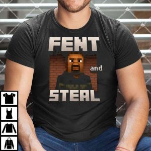 Fent And Steal T Shirt
