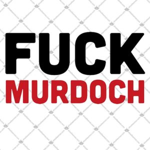 Fuck Murdoch 5 Fuck Murdoch Shirts