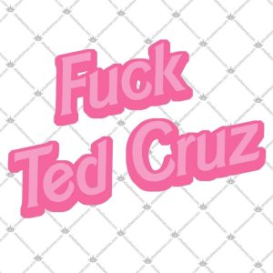 Fuck Ted Cruz 5 Fuck Ted Cruz T Shirts