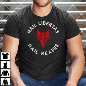 Hail Libertas Hail Reaper T Shirt