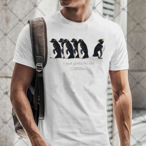 I Just Gotta Be Me Penguin National Geographic T-shirt