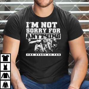 I'm Not For Anything The Story So Far Shirt