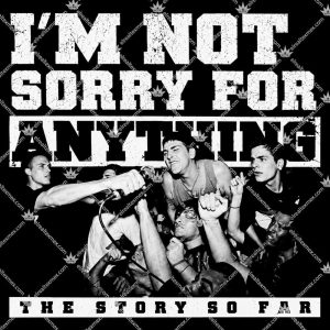 I'm Not For Anything | The Story So Far 3 I'm Not For Anything The Story So Far TShirt