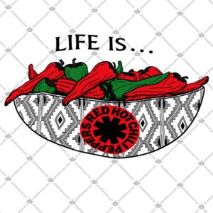 Life Is Red Hot Chili Peppers 5 Life Is Red Hot Chili Peppers Shirts