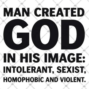 Man Created God Atheism 5 Man Created God Atheism T Shirts