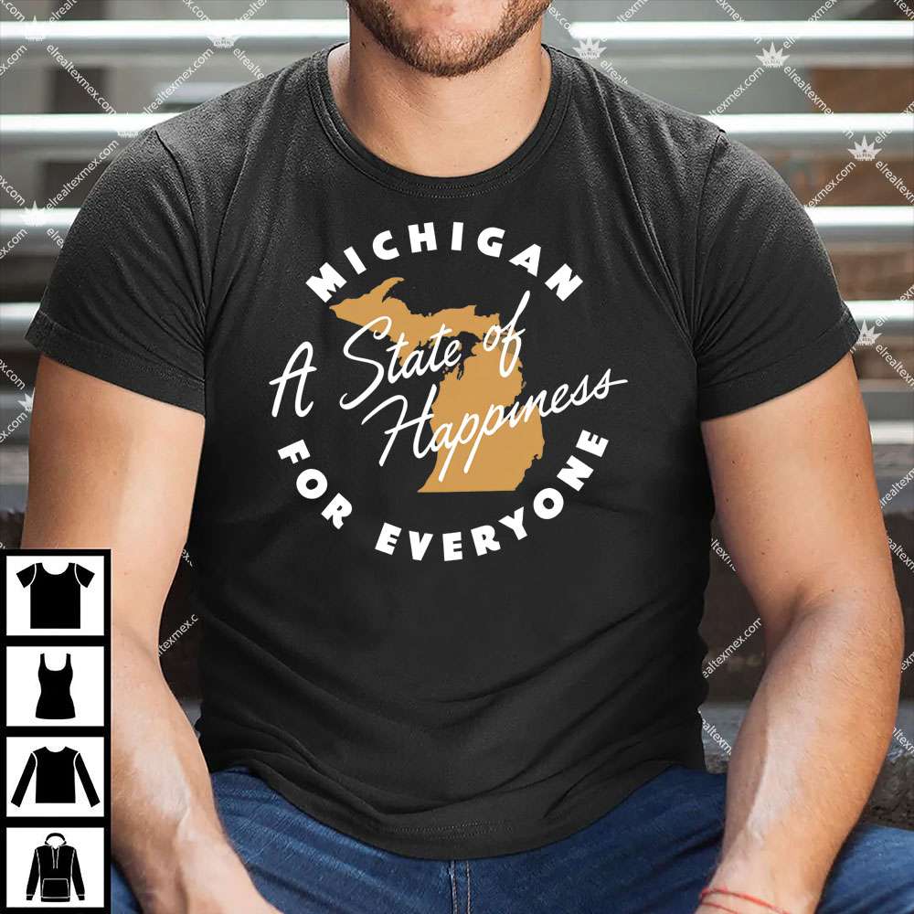 Michigan State of Happiness 1 Michigan State of Happiness Shirt