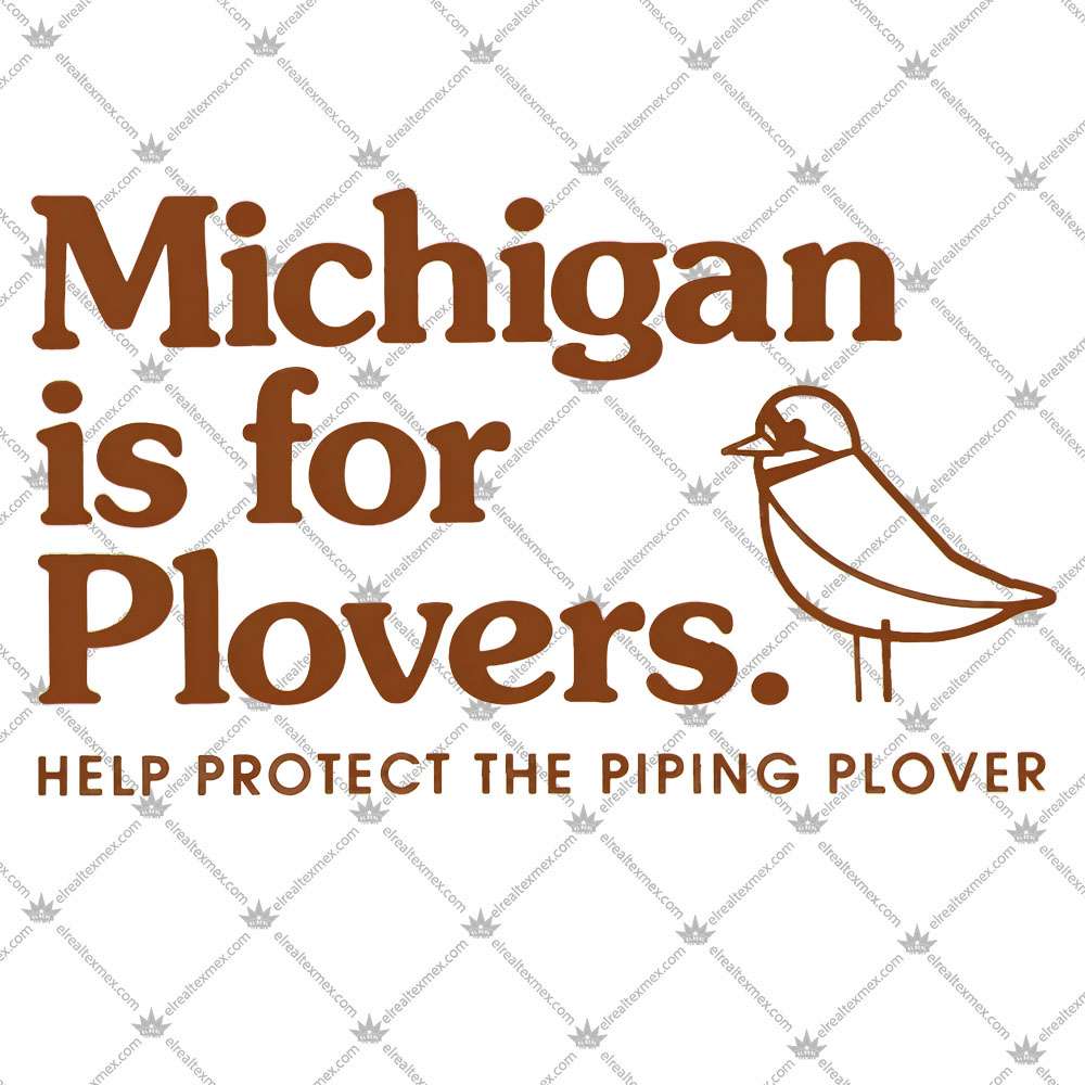 Michigan is for Plovers 3 Michigan is for Plovers Shirts